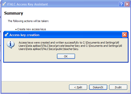 A práca s kľúčmi je hotová. V okne Acces key creation sú uvedené cesty, kde sú na učiteľskom PC umiestnené verejný a privátny kľúč.