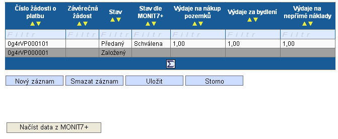 14. ZALOŢENÍ ŢÁDOSTI O PLATBU A NAČTENÍ DAT Z M7+ - Před zahájení práce na ŢOP je nutné ji nejprve vytvořit prostřednictvím tlačítka Nový záznam a následně pouţit uloţit.