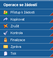 4.2. Oblast funkčních tlačítek Operace se ţádostí Obrázek 24: Levé menu - Oblast Operace se ţádostí 4.2.1.