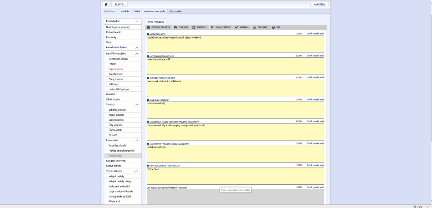 projektu. Dále pak Předpokládané datum zahájení a ukončení projektu. Ze seznamu doplní Jiné peněžní příjmy a Příjmy dle článku 61 dle výše uvedeného vzoru.