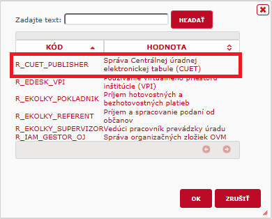 Obr. 5 Výber v rozsahu oprávnenia Z číselníka vyberte oprávnenie Správa Centrálnej