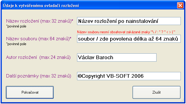 6.5. Vytvořit instalační balíček Tato speciální funkce umožňuje vytvořit z rozložení samostatně funkční instalační balíček pro další uživatele.