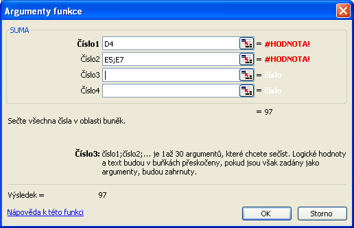 MS Excel 2003 Pole pro zadání argumentů funkce Popis vybrané funkce Tady program napovídá, jaký argument očekává v aktivním poli pro zadání argumentu Okno si pomocí záhlaví posuneme tak, aby