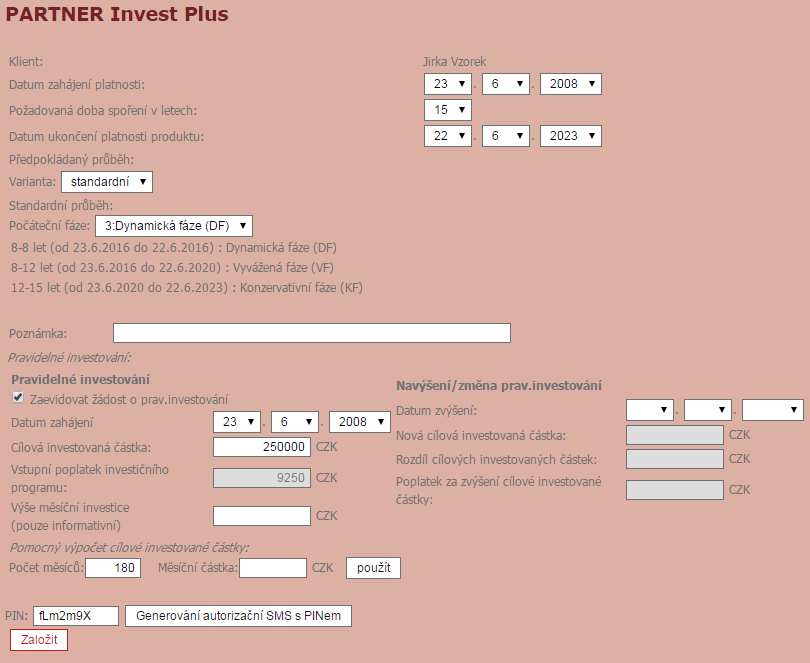 investovanou částku. Systém vám následně vypočítá výši Vstupního poplatku Investičního programu.