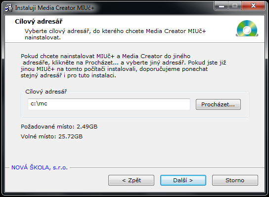 Upozornění: Pokud jste již nějakou MIUč+ na tento počítač instalovali a zvolíte jiný adresář než při předchozí instalaci, vzniknou dvě na sobě nezávislé instalace programu,