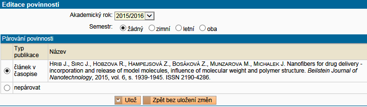 Od ročního hodnocení 2014/15 je možno obdobným způsobem párovat publikace, které jsou zadány ve fakultní databázi OBD.