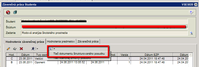 V časti Evidencia štúdia klik na VSES017 Štúdium, zápisné listy, Otvorí sa nové okno, v jeho dolnej časti kliknite na kartu označenú ako Záverečné práce. Zobrazí sa vám zoznam zadaní ZP.