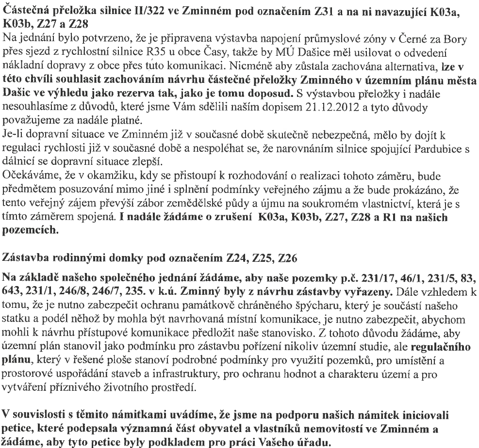 Rozhodnutí o námitkách a vyhodnocení připomínek uplatněných po veřejném projednání včetně odůvodnění: k námitkám a připomínkám se nepřihlíží (podání označené č.