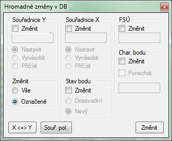 3.6.1.4 Hrmadné změny Funkce je určena k prvádění hrmadných změn v DB bdů. Stav dsav.