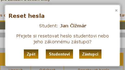 Dialogové okno pro resetování hesla Po kliknutí na možnost resetovat heslo se zobrazí okno, k teré se zeptá, zda chcete resetovat heslo zákonnému zástupci