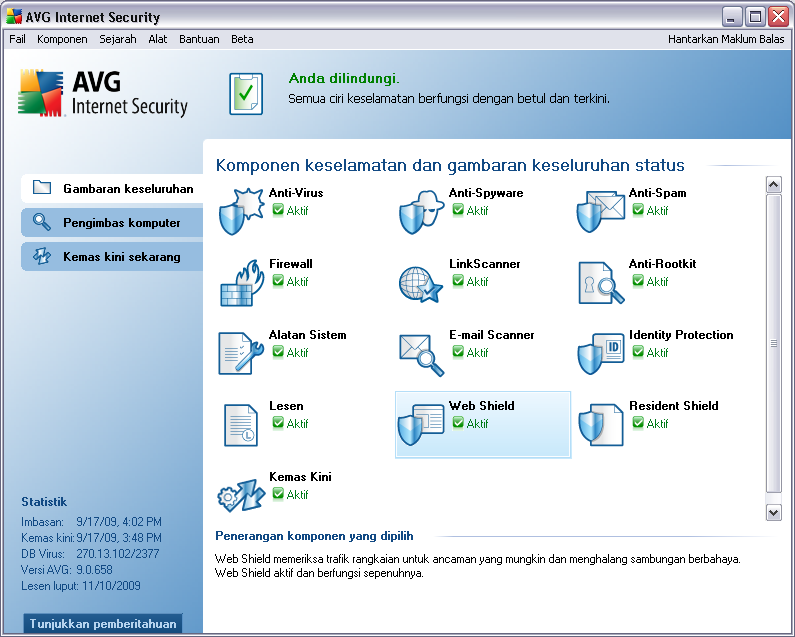 7. Antara Muka Pengguna AVG AVG 9 Internet Security buka menggunakan tetingkap utama: Tetingkap utama dibahagikan kepada beberapa bahagian: Menu Sistem (baris sistem atas dalam tetingkap) adalah