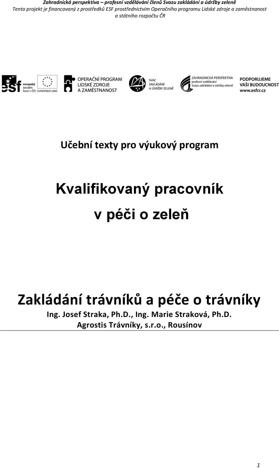 péče o trávníky Ing. Josef Straka, Ph.D., Ing.