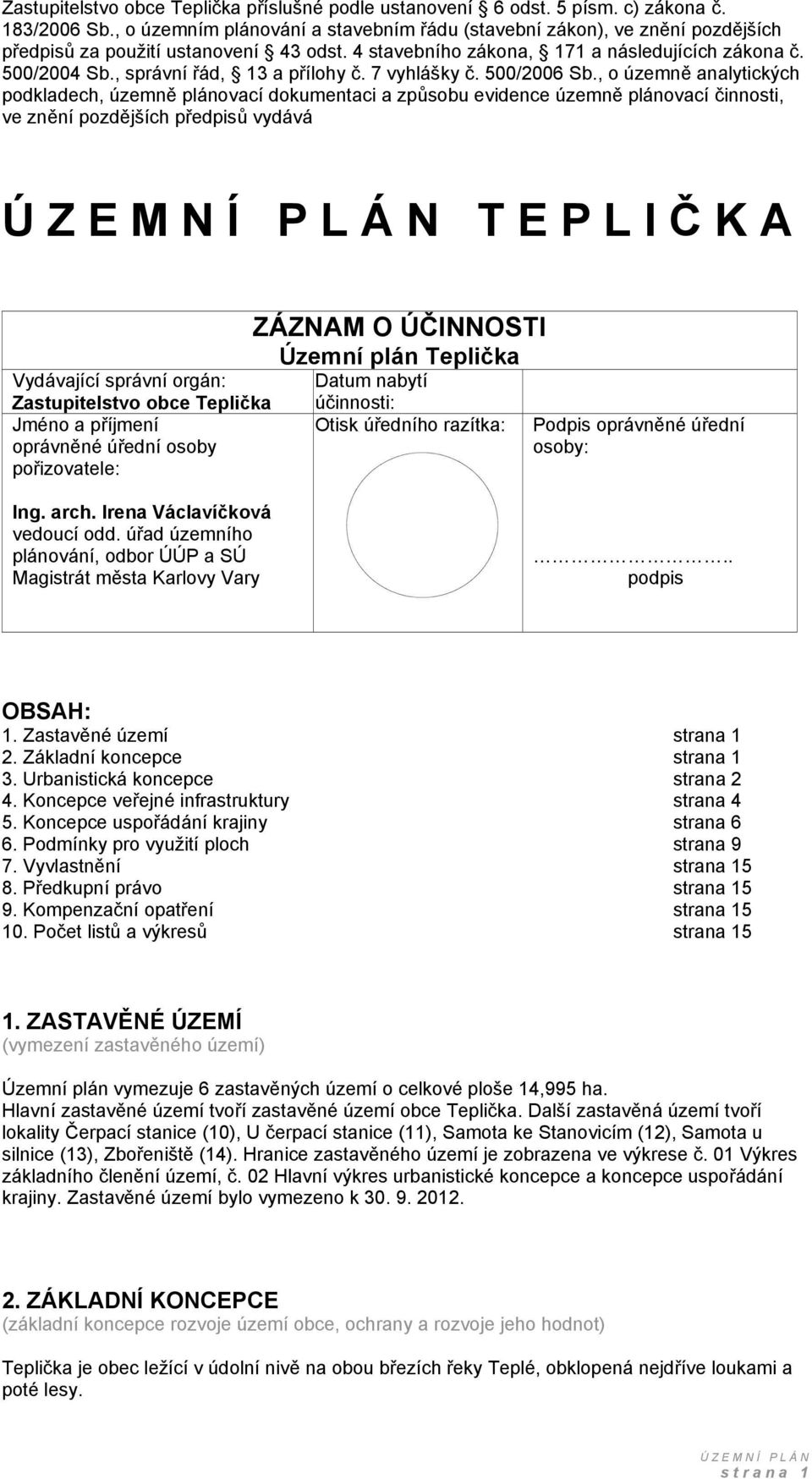 , správní řád, 13 a přílohy č. 7 vyhlášky č. 500/2006 Sb.