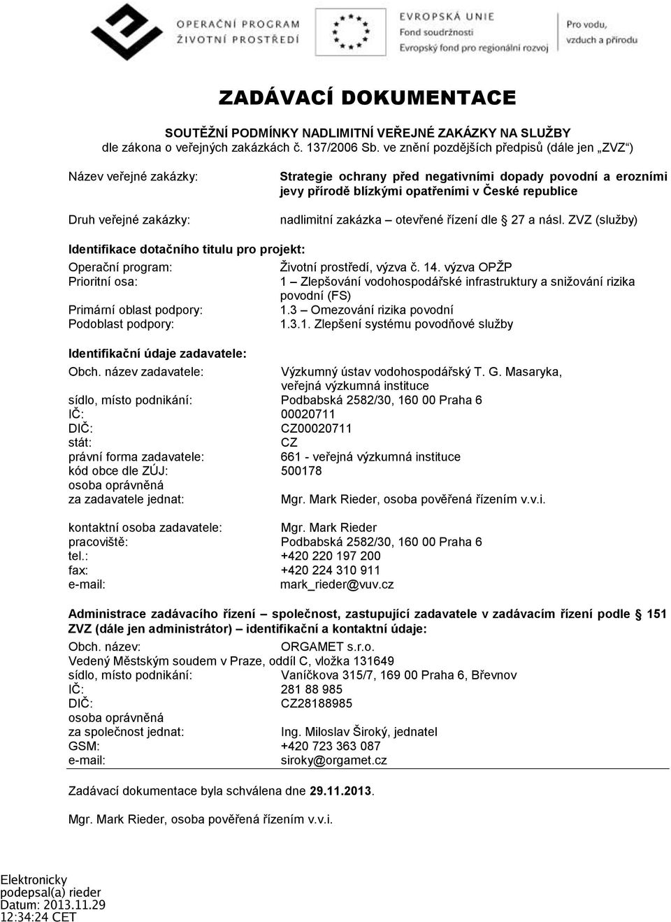 republice nadlimitní zakázka otevřené řízení dle 27 a násl.