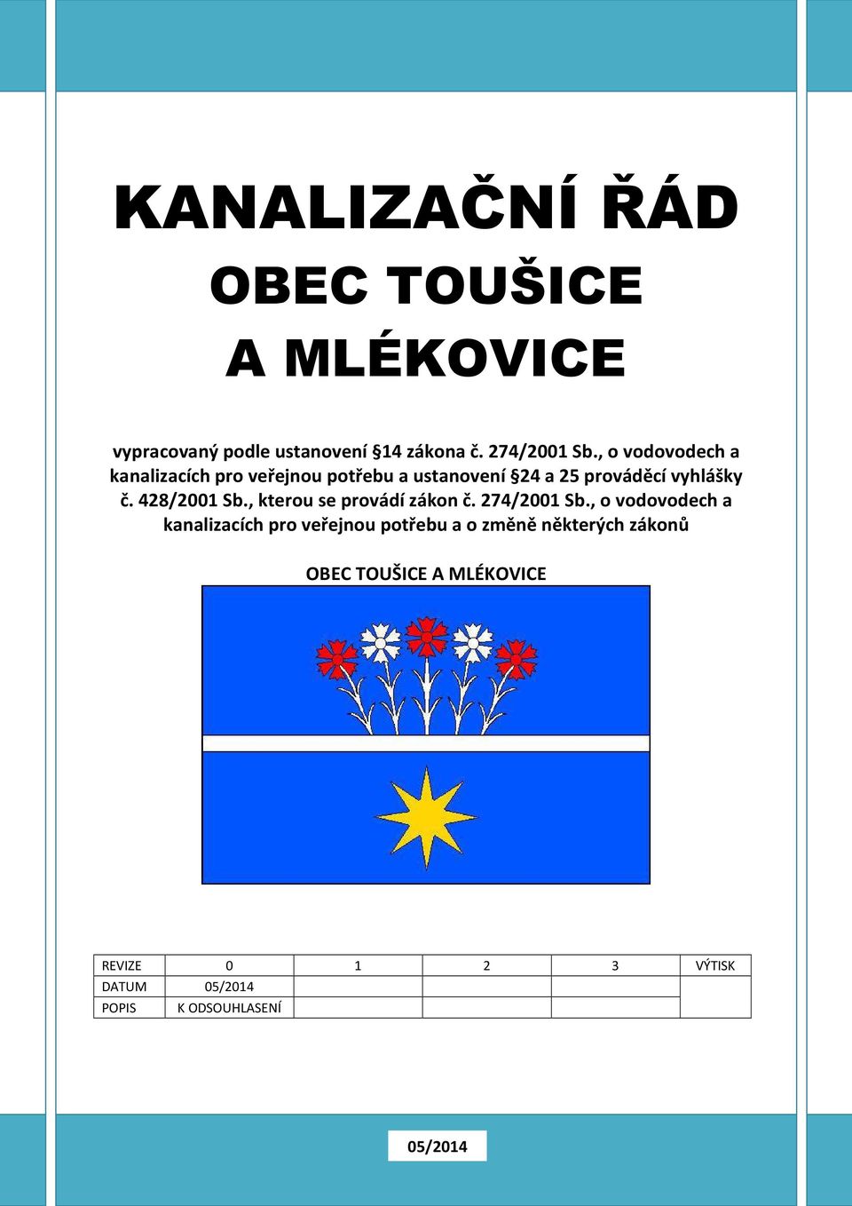 428/2001 Sb., kterou se provádí zákon č. 274/2001 Sb.