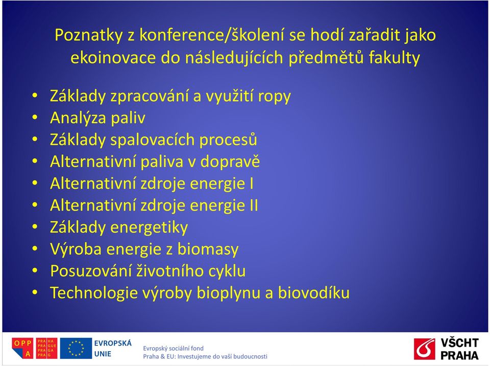 Alternativní paliva v dopravě Alternativní zdroje energie I Alternativní zdroje energie II