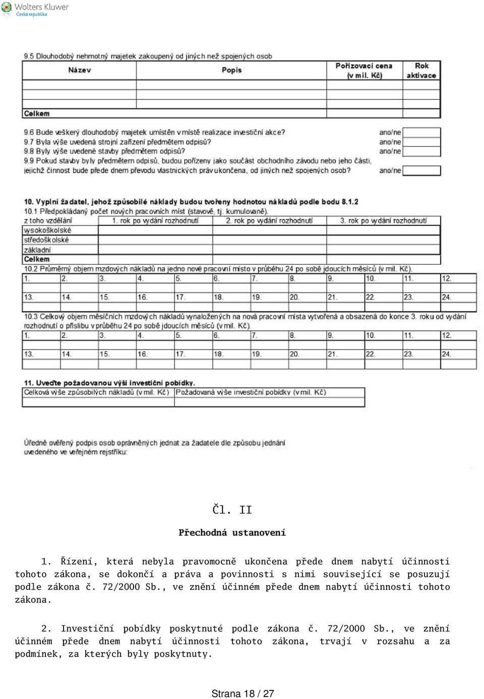 s nimi související se posuzují podle zákona č. 72/2000 Sb.