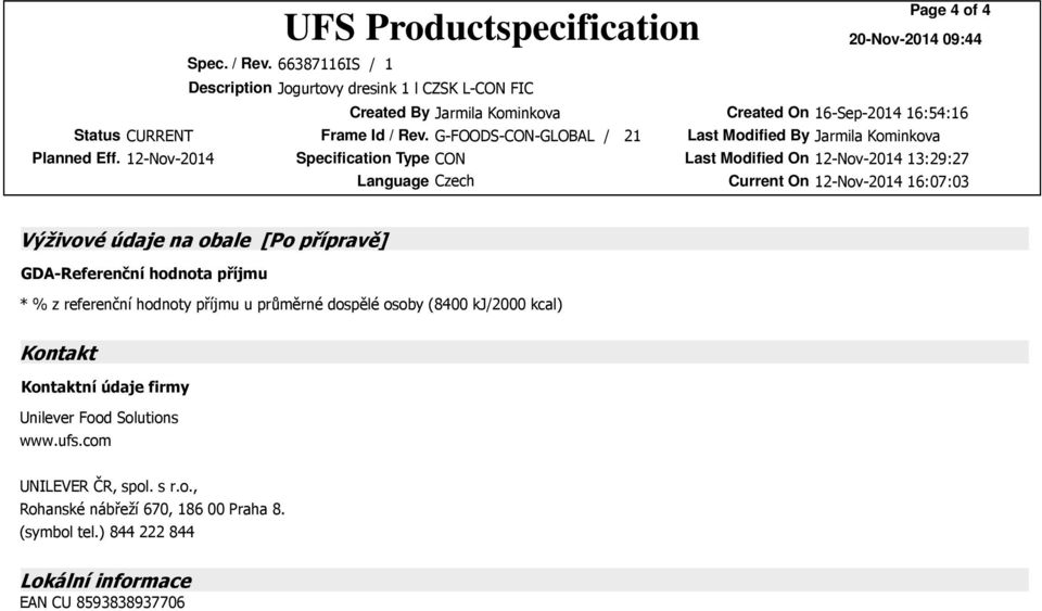 kj/2000 kcal) Kontakt Kontaktní údaje firmy Unilever Food Solutions wwwufscom UNILEVER ČR,