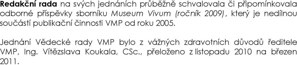 činnosti VMP od roku 2005.