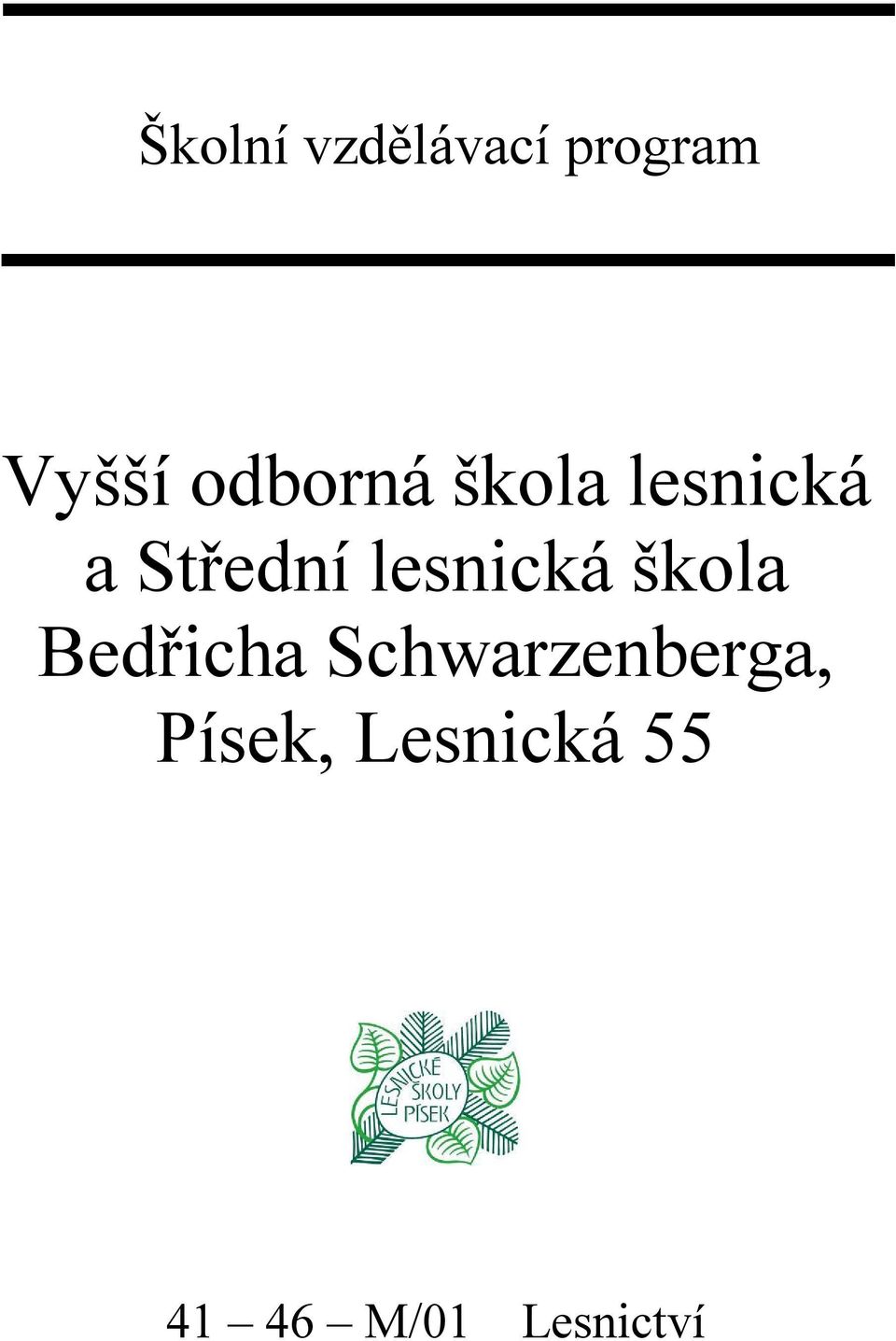 lesnická škola Bedřicha
