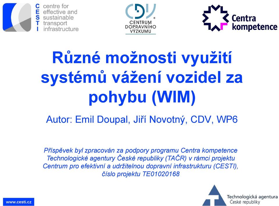 Centra kompetence Technologické agentury České republiky (TAČR) v rámci projektu