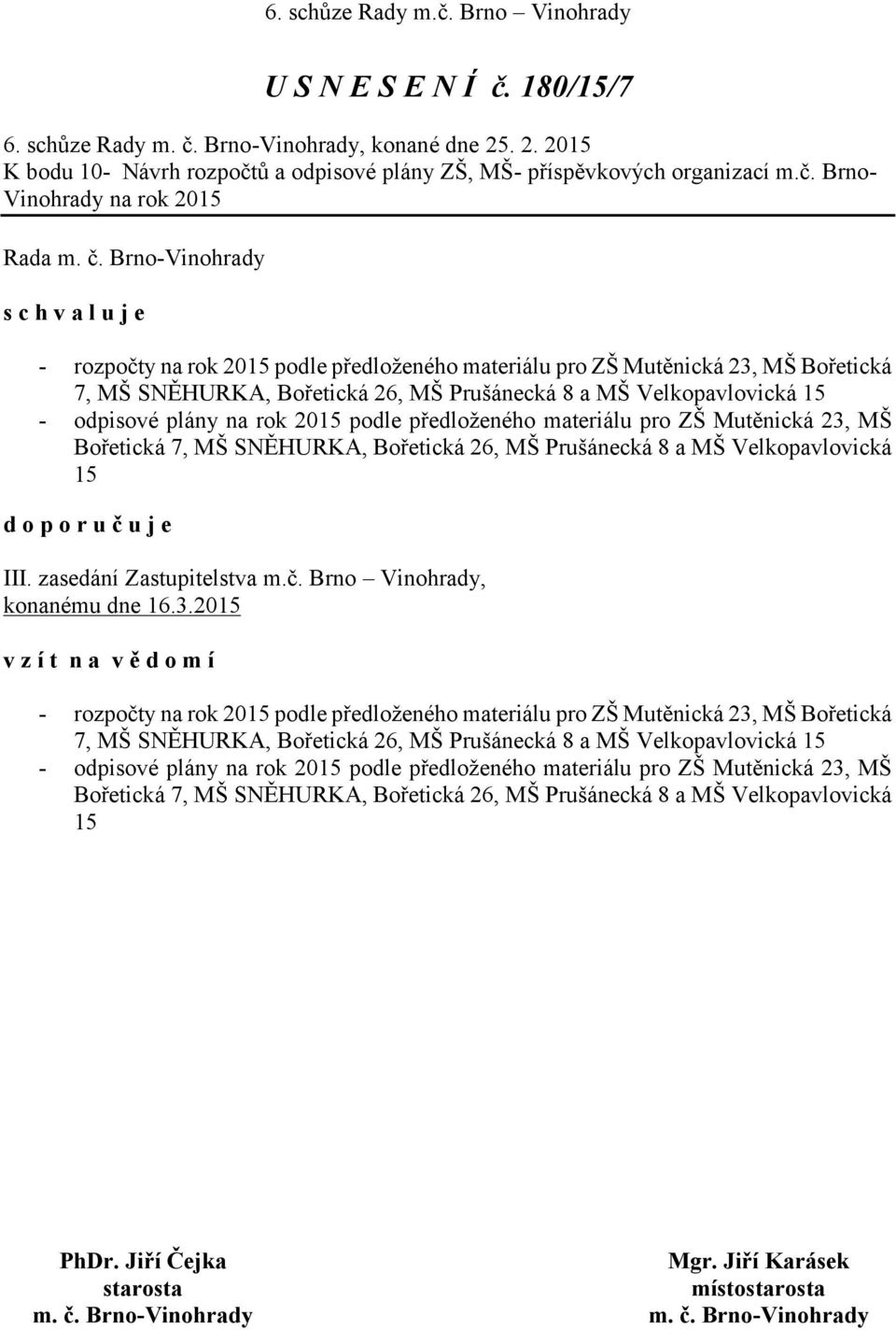 ů a odpisové plány ZŠ, MŠ- příspěvkových organizací m.č.