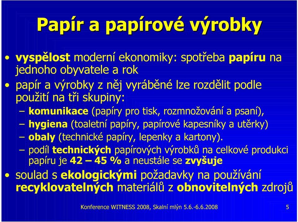 obaly (technické papíry, lepenky a kartony).