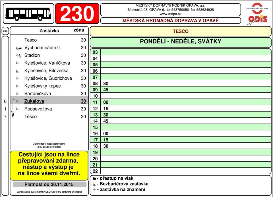 3 Bartoníčkova 3 Zukalova 3 Rooseveltova 3 Platnost od 3.