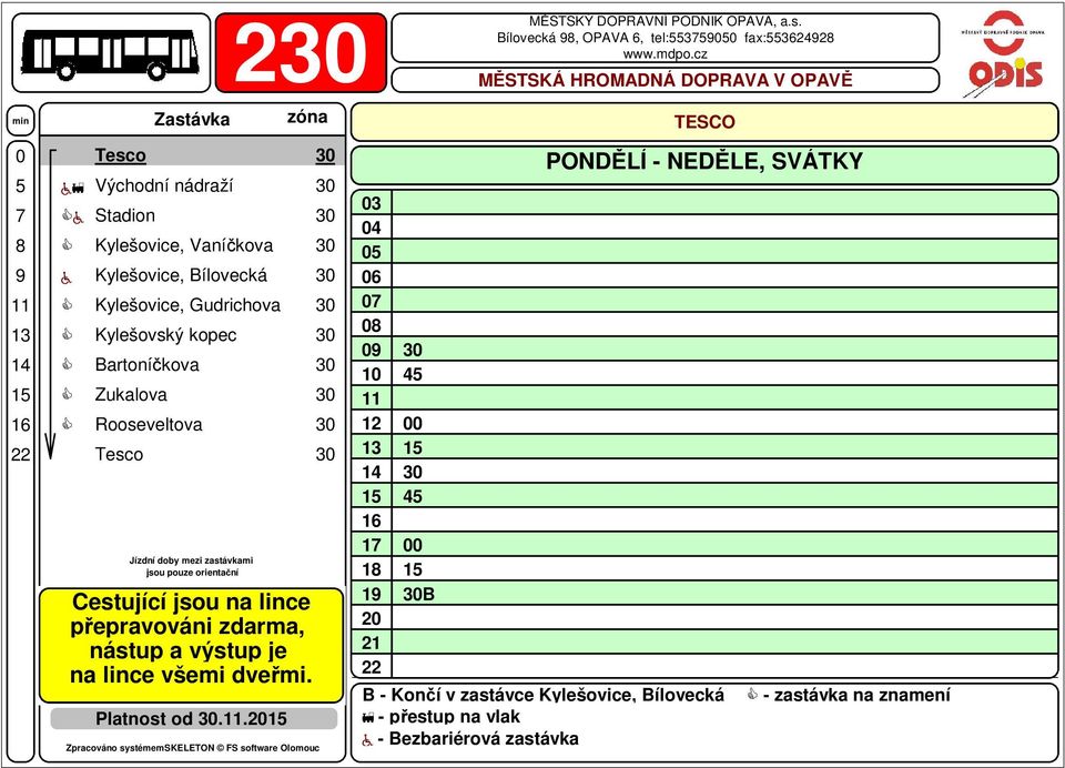 Bartoníčkova 3 Zukalova 3 Rooseveltova 3 Platnost od 3.