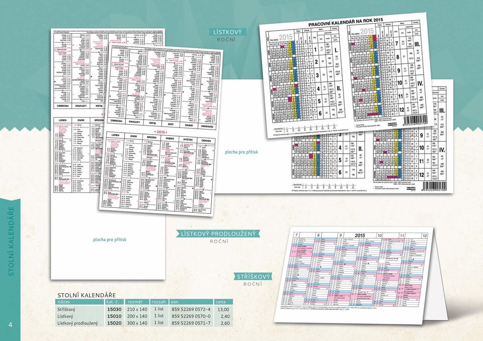rozměr rozsah ean cena Stříškový Lístkový Lístkový prodloužený 15030 15010 15020 210