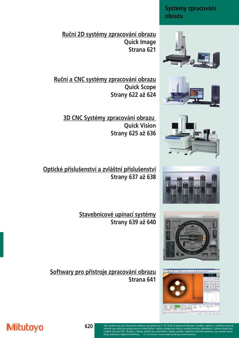 Vision Strany 625 až 636 Optické příslušenství a zvláštní příslušenství Strany 637 až 638