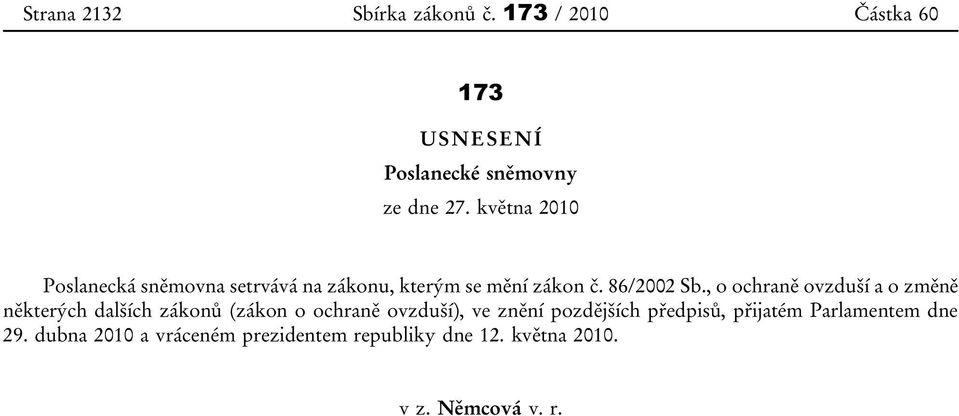 , o ochraně ovzduší a o změně některých dalších zákonů (zákon o ochraně ovzduší), ve znění pozdějších