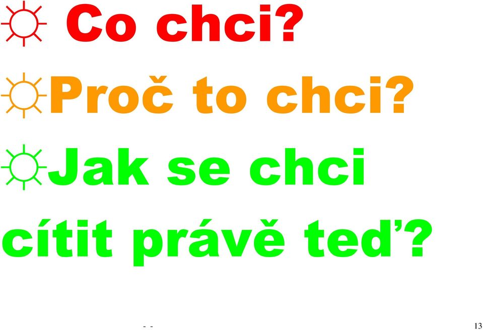 Jak se chci