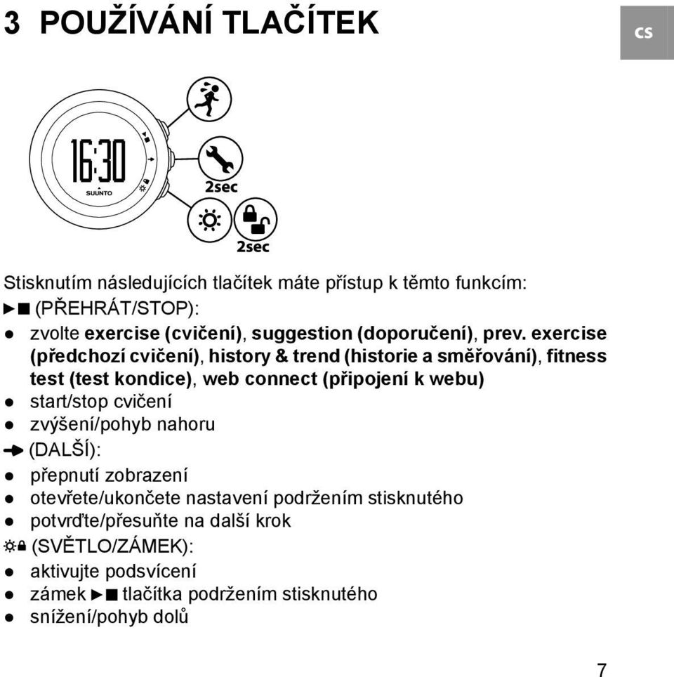 exercise (předchozí cvičení), history & trend (historie a směřování), fitness test (test kondice), web connect (připojení k webu)