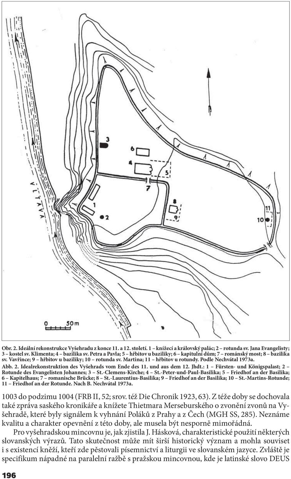 Idealrekonstruktion des Vyšehrads vom Ende des 11. und aus dem 12. Jhdt.: 1 Fürsten- und Königspalast; 2 Rotunde des Evangelisten Johannes; 3 St.-Clemens-Kirche; 4 St.