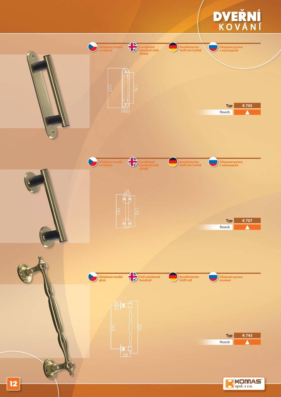 Full combined handrail Kombinierter Griff voll Сборная ручка полная K 743 12 spol.