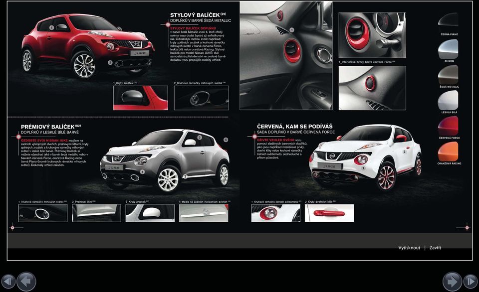 Stylový balíček pro model Nissan JUKE: dvě samostatná příslušenství ve zvolené barvě dokážou vozu propůjčit osobitý vzhled.