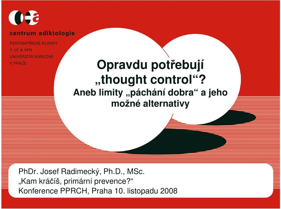 alternativy PhDr. Josef Radimecký, Ph.D., MSc.