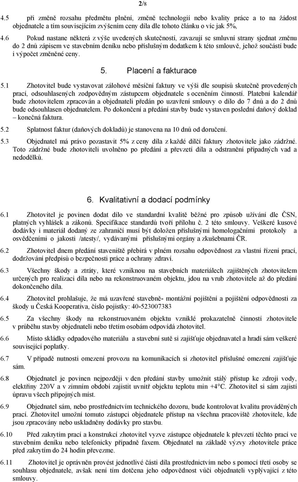 výpočet změněné ceny. 5. Placení a fakturace 5.