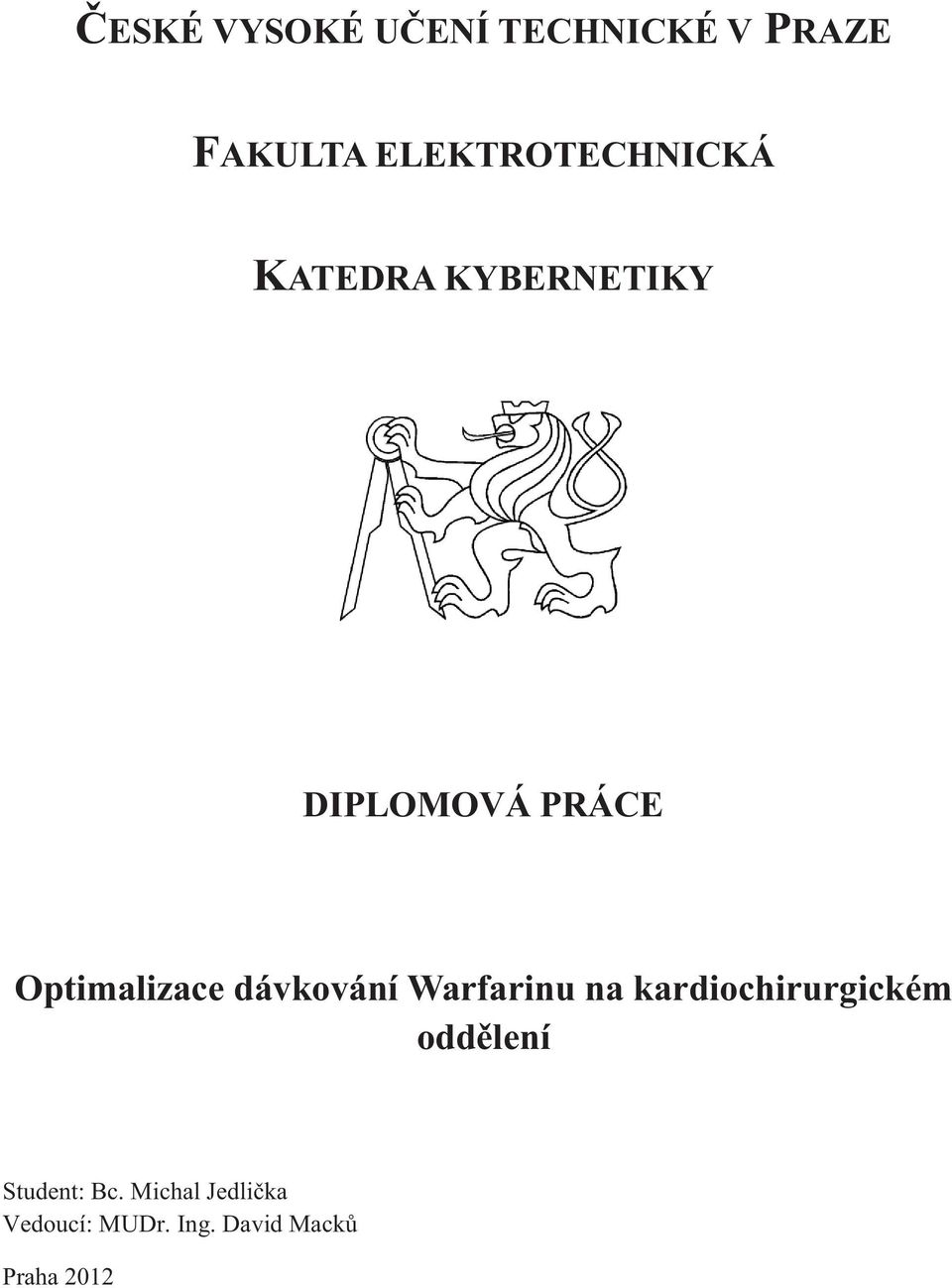 Optimalizace dávkování Warfarinu na kardiochirurgickém