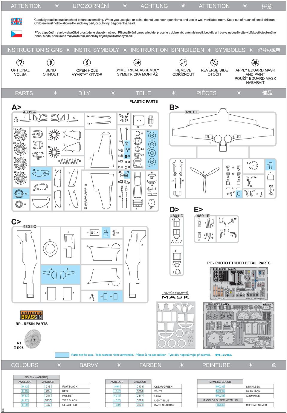 POUŽÍT EDUARD MASK NABARVIT PARTS DÍLY TEILE PIECES PLASTIC PARTS A> B> 480 A 4 4 0 44 4 480 B 0 40 7 6 6 6 60 8 4 4 6 8 4 7 7 7 7 8 7 4 4 0 48 47 46 0 4 6 4 8 7 0 8 4 0 6 7 C> 8 480 C 8 4 6 8 6 6 D>