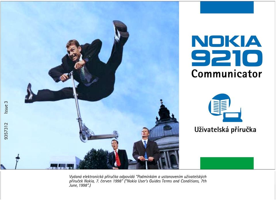 ustanovením u¾ivatelských pøíruèek Nokia, 7.