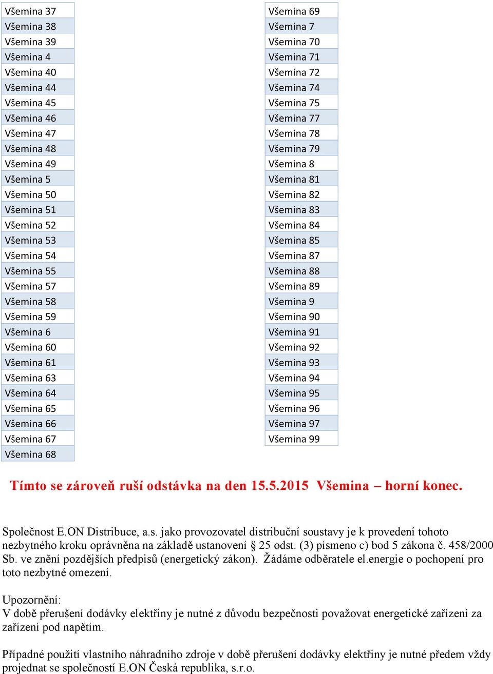 Všemina 75 Všemina 77 Všemina 78 Všemina 79 Všemina 8 Všemina 81 Všemina 82 Všemina 83 Všemina 84 Všemina 85 Všemina 87 Všemina 88 Všemina 89 Všemina 9 Všemina 90 Všemina 91 Všemina 92 Všemina 93