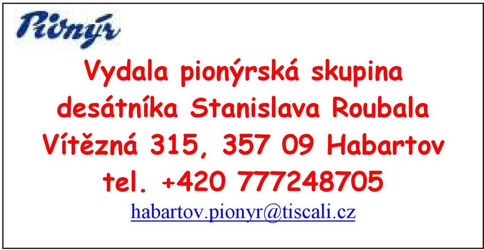 Vítězná 315, 357 09 Habartov tel.