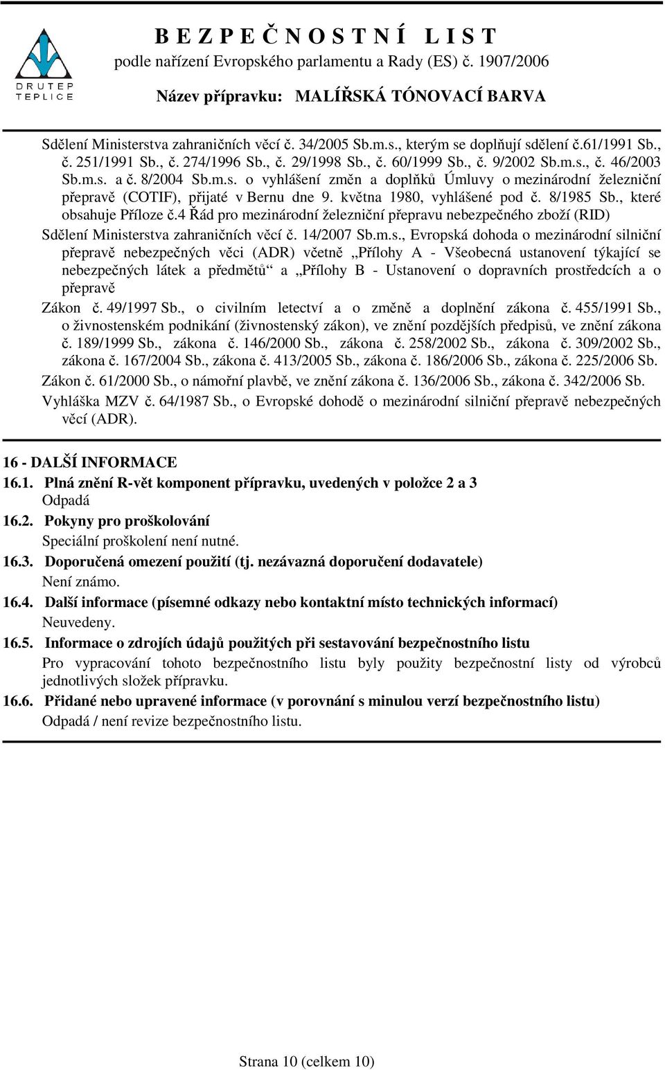 4 Řád pro mezinárodní železniční přepravu nebezpečného zboží (RID) Sdělení Minist