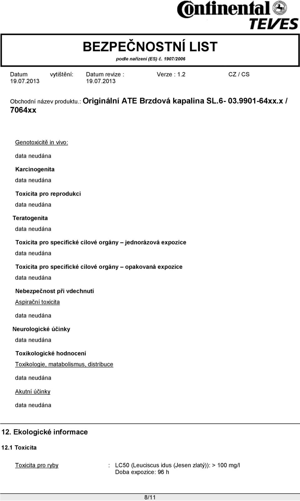 Aspirační toxicita Neurologické účinky Toxikologické hodnocení Toxikologie, matabolismus, distribuce Akutní účinky 12.