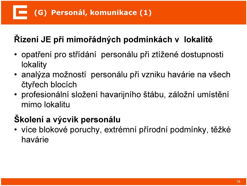 havárie na všech čtyřech blocích profesionální složení havarijního štábu, záložní umístění