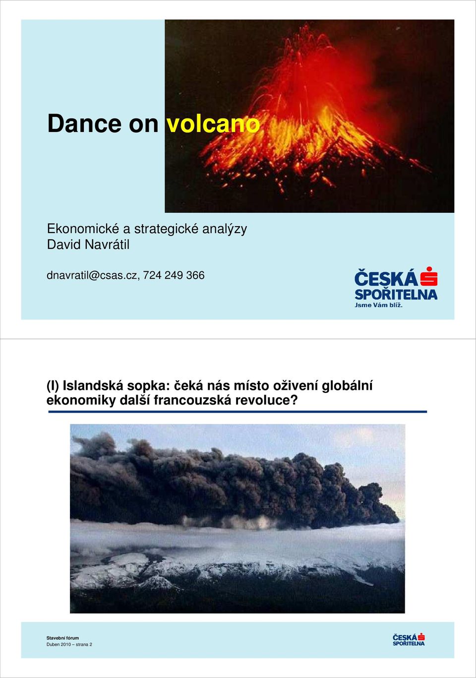 cz, 724 249 366 (I) Islandská sopka: čeká nás místo