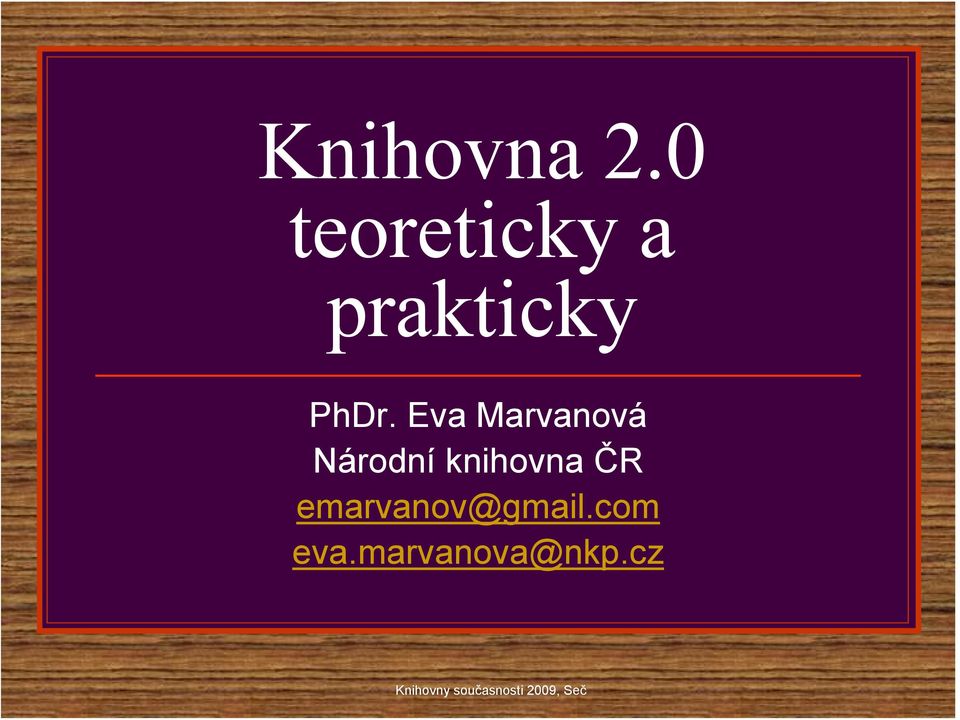 PhDr. Eva Marvanová Národní