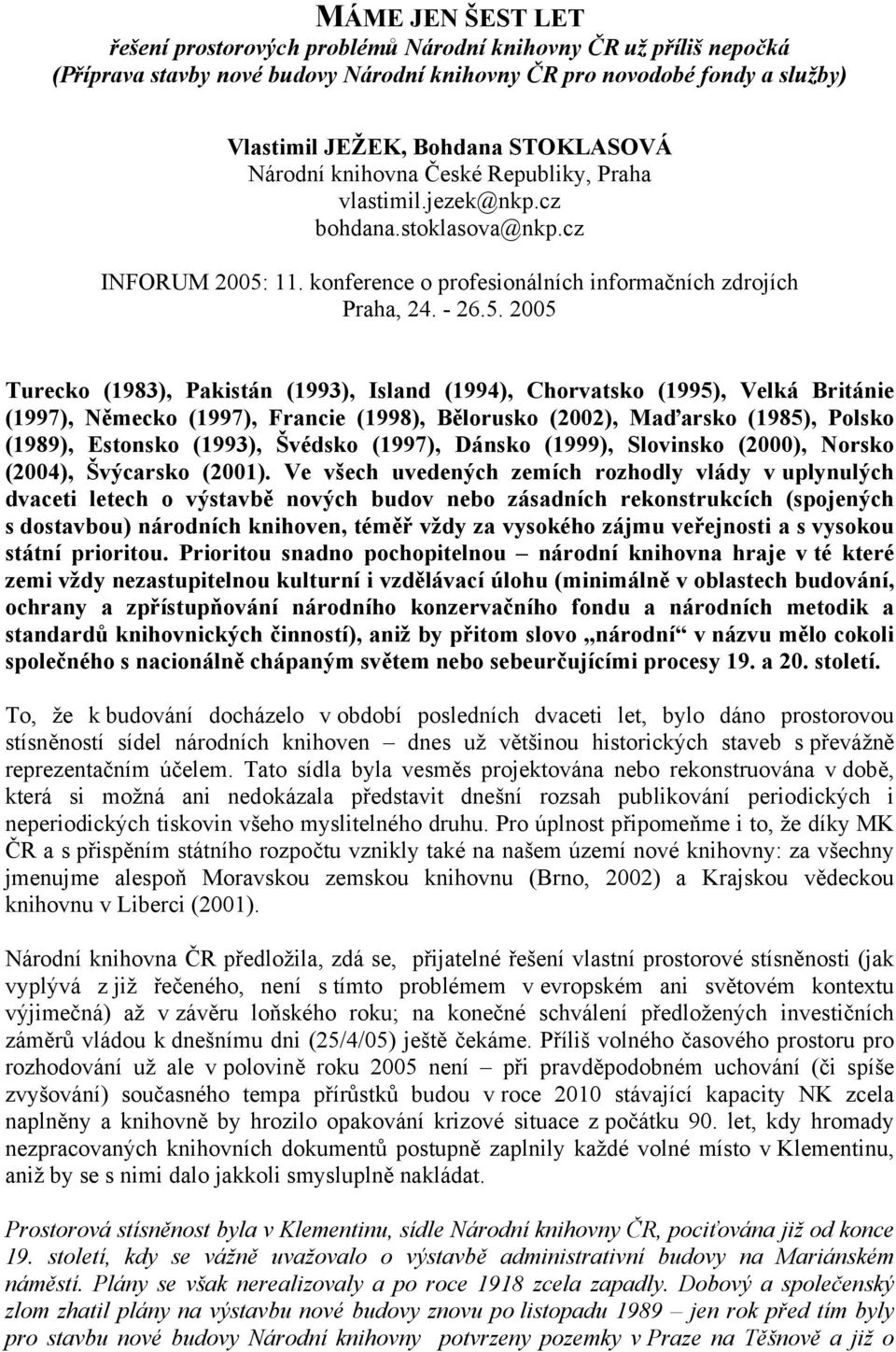 11. konference o profesionálních informačních zdrojích Praha, 24. - 26.5.